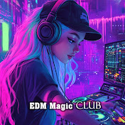 𝐄𝐃𝐌 𝐌𝐚𝐠𝐢𝐜 Club