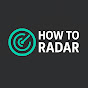 How To Radar