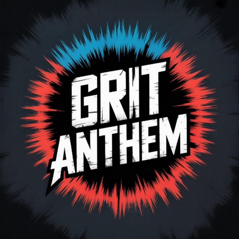 GRIT ANTHEM