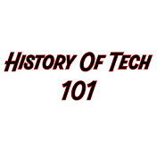 History Of Tech 101