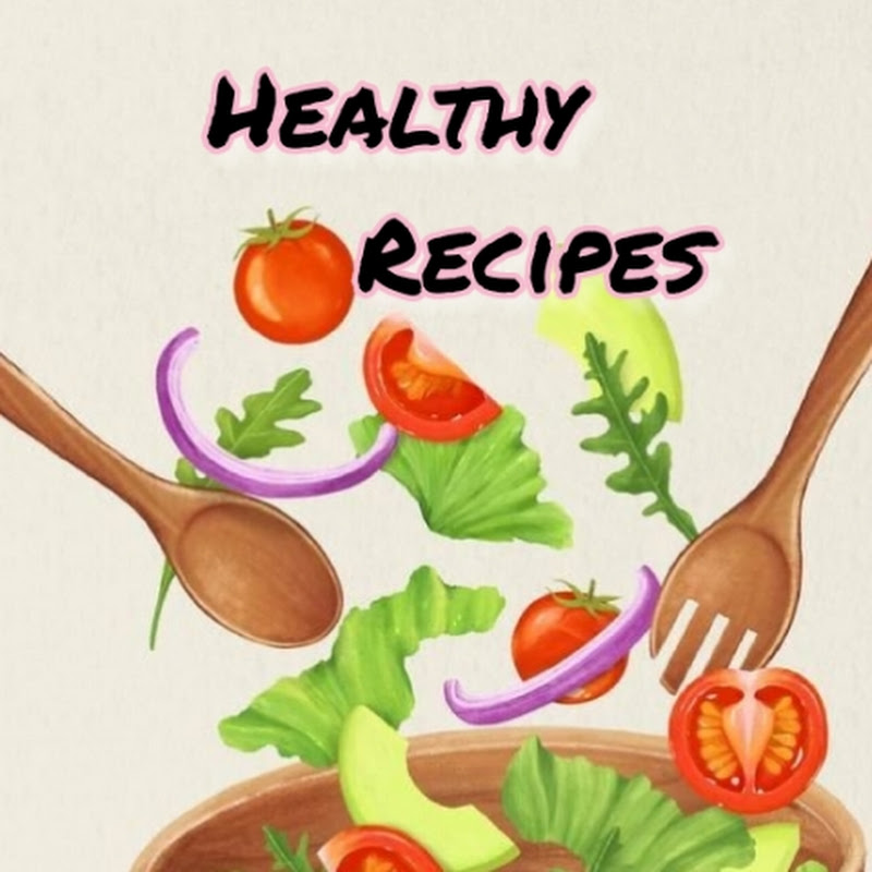 Healthy Recipes