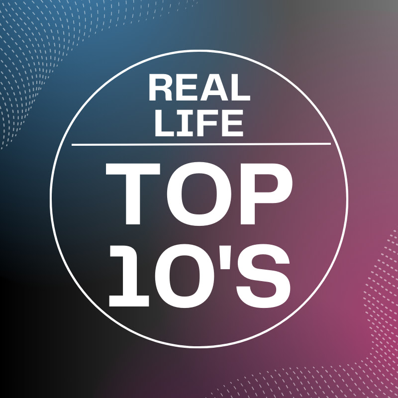 Real Life Top 10s