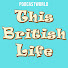 NMjnLxHSBnA-channel-avatar-This British Life PODCAST