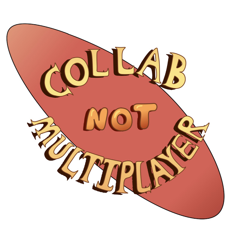 Collab Not Multiplayer