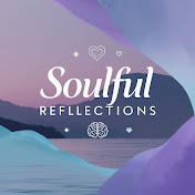 Soulful Reflections
