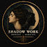 uUk0KSFYtdk-channel-avatar-Shadow Work and 5 more