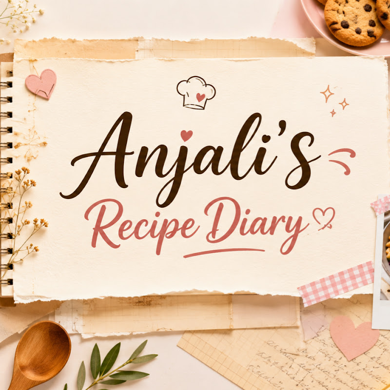 Anjali's Recipe Diary