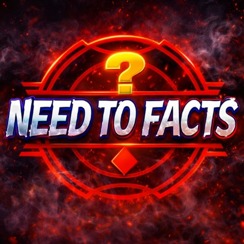 NEED TO FACTS 