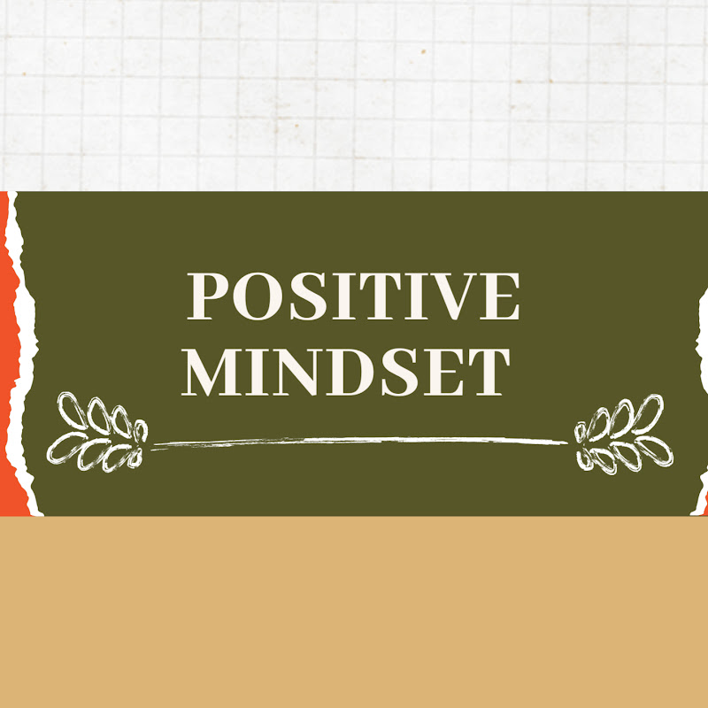 Positive Mindset 