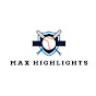 MAX Highlights