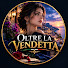 gpp_NeLi7Bg-channel-avatar-Oltre la Vendetta and Il Prezzo del Tradimento