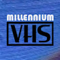 Millennium VHS