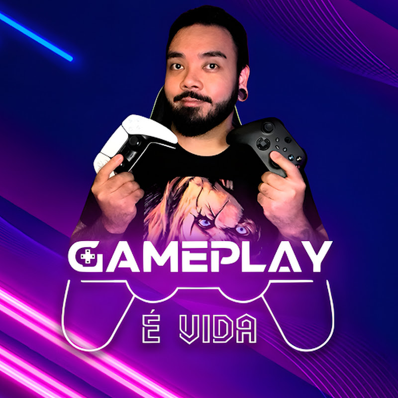 Gameplay é vida