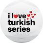 I Love Turkish Series logo