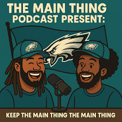 The Main Thing Podcast Presents :