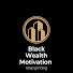 zqC6fhRDjb0-channel-avatar-BlackWealthMotivation
