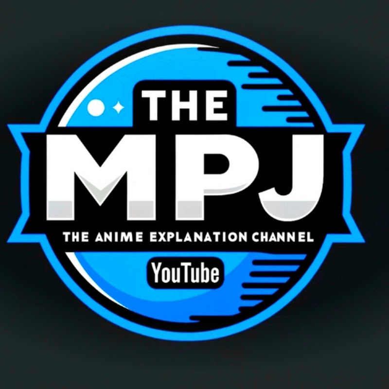 THE MPJ Anime Explained 