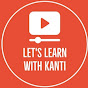 let's LEARN with KANTI logo