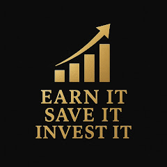 Earn It, Save It, Invest It