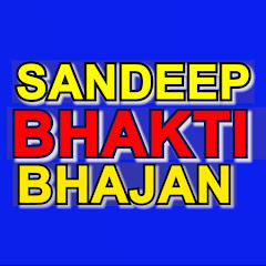 SANDEEP BHAKTI BHAJAN