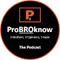 ProBROknow Podcast 