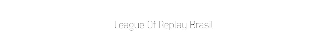 League OF Replay Brasil Avatar canale YouTube 
