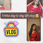 @Trisha day to day vlog channel 🤗 - @Kashishgupta-t5 - Youtube
