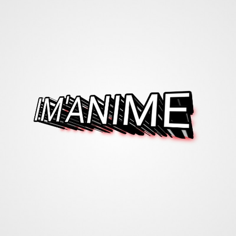 IM'ANIME