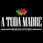 A Toda Madre Restaurants logo