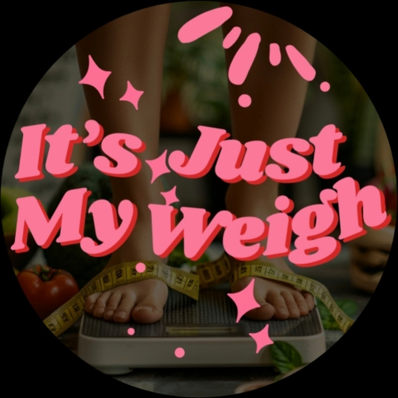 It's Just My Weigh