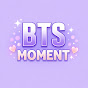 BTS MOMENT