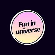Fun in universe 