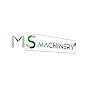 MS MACHINERY