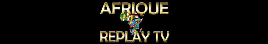 AFRIQUE REPLAY TV Avatar canale YouTube 