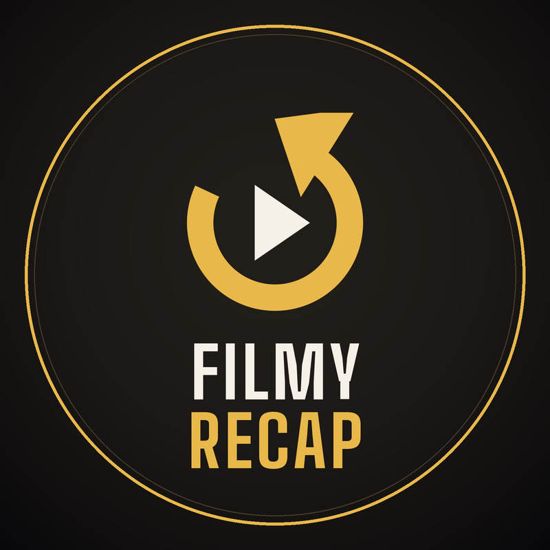 Filmy Recap