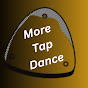 More Tap Dance