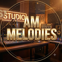 AM Melodies