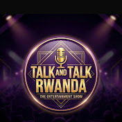Talk and Talk Rwanda