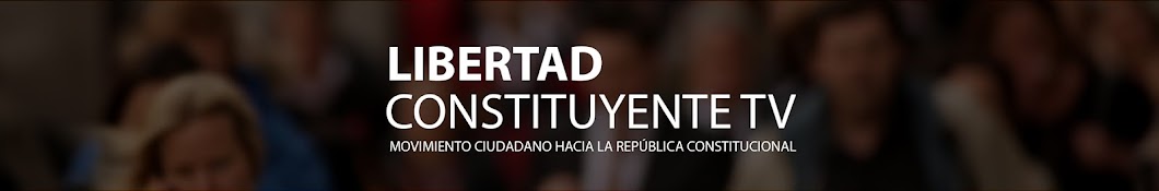 Libertad Constituyente TV YouTube channel avatar