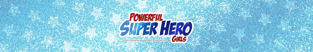Powerful Super Hero Girls यूट्यूब चैनल अवतार