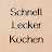 Schnell Lecker Kochen
