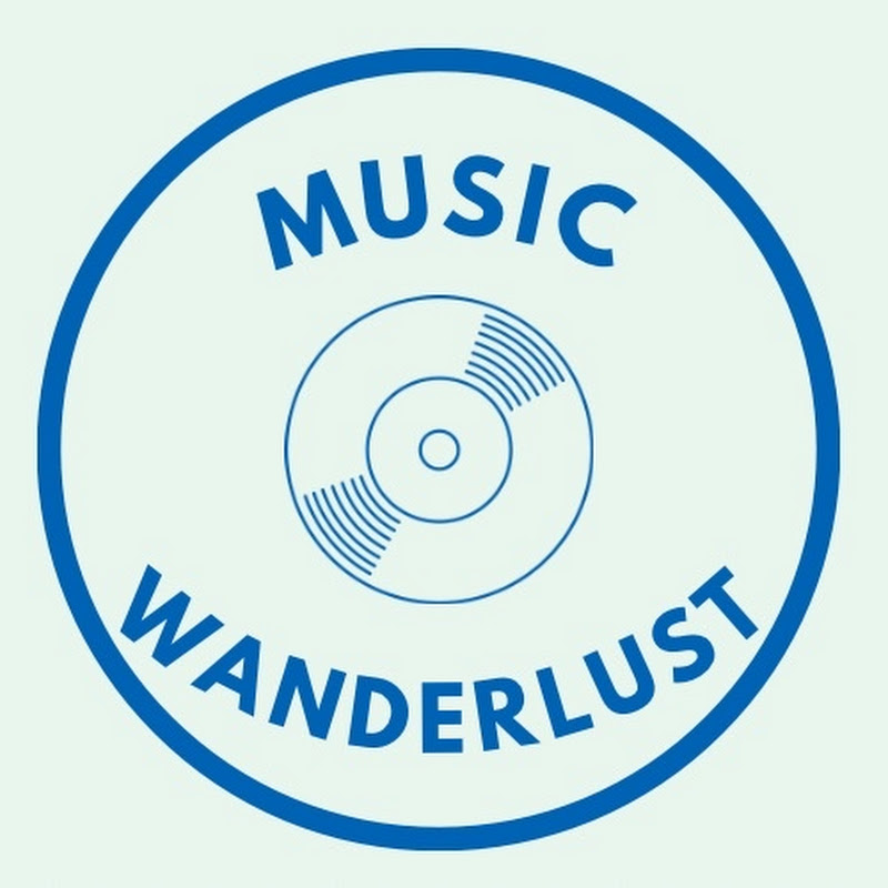 Music & Wanderlust