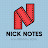 NICK NOTES