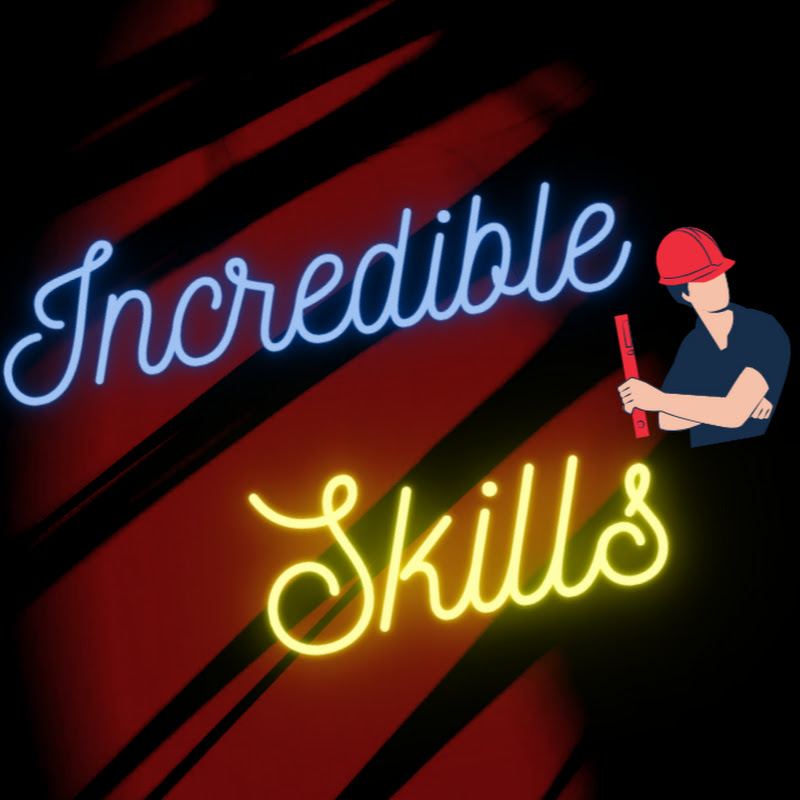 Incredible Skills 