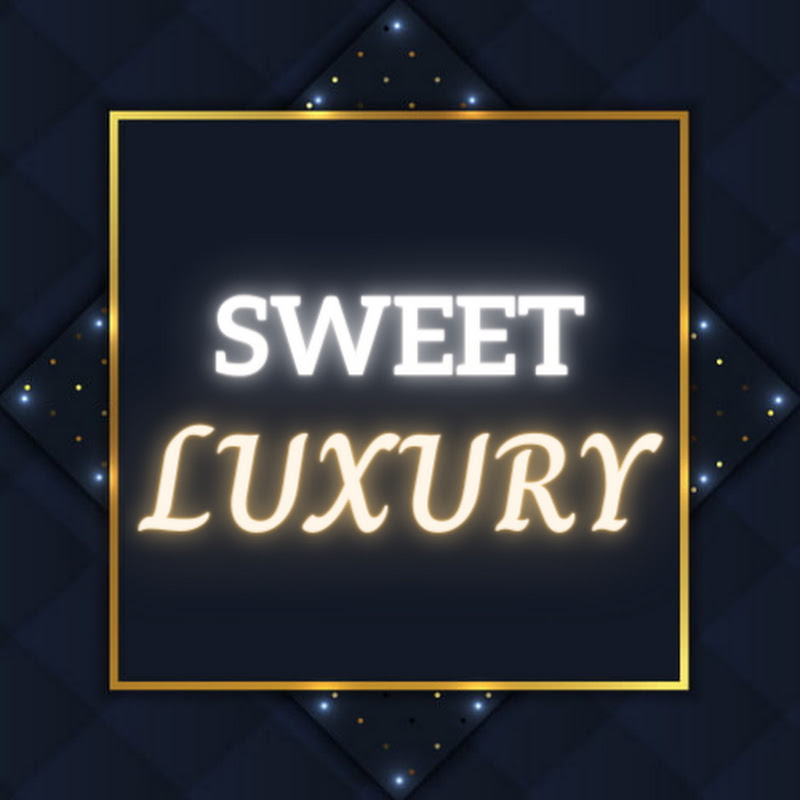 Sweet Luxury