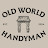 @OldWorldHandyman