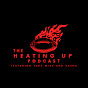The Heating Up Podcast