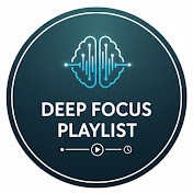 deep focus playlist