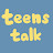 Teens talk