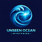 UNSEEN OCEAN MYSTERIES